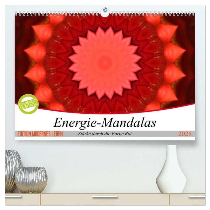 Energie-Mandalas Stärke durch die Farbe Rot (CALVENDO Premium Wandkalender 2025)