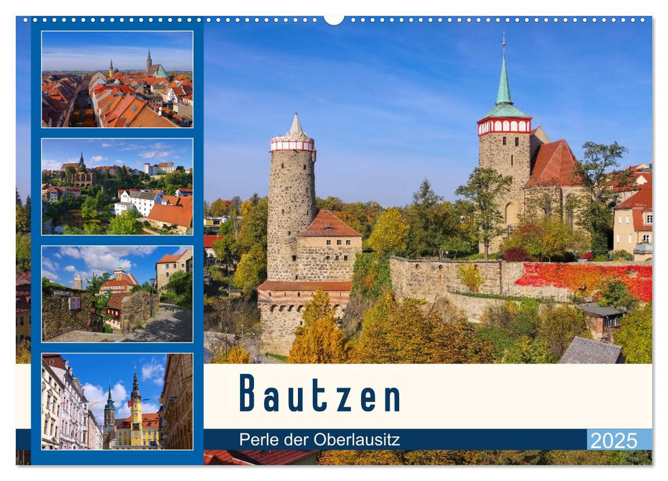 Bautzen - Perle der Oberlausitz (CALVENDO Wandkalender 2025)