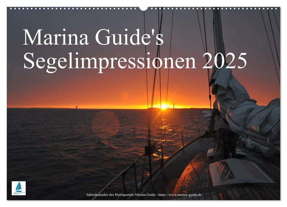 Marina Guide's Segelimpressionen 2025 (CALVENDO Wandkalender 2025)