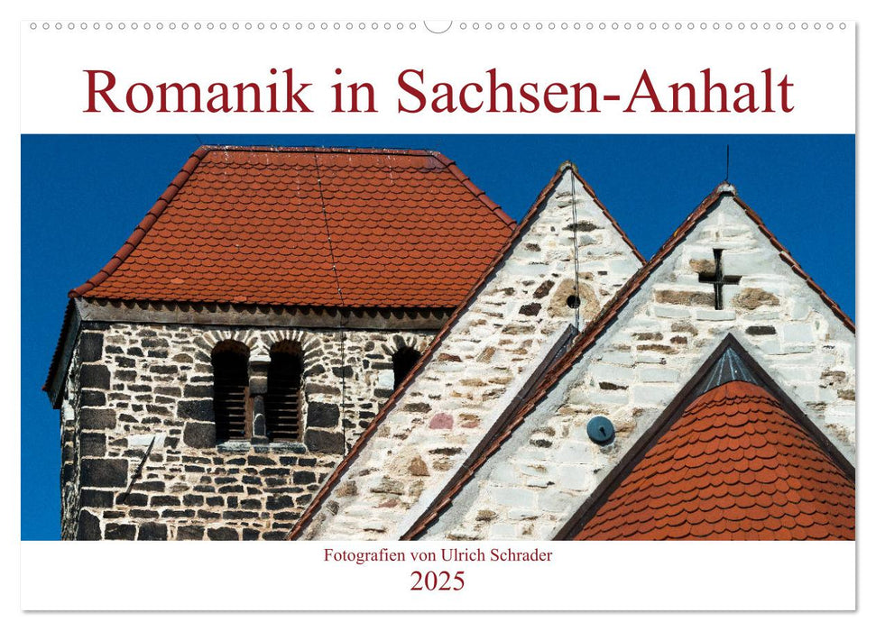 Romanik in Sachsen-Anhalt (CALVENDO Wandkalender 2025)