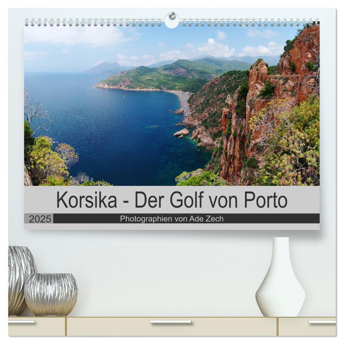 Korsika - Der Golf von Porto (CALVENDO Premium Wandkalender 2025)