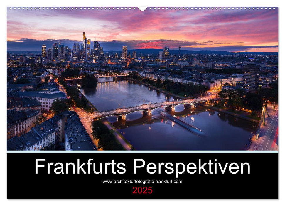 Frankfurts Perspektiven (CALVENDO Wandkalender 2025)