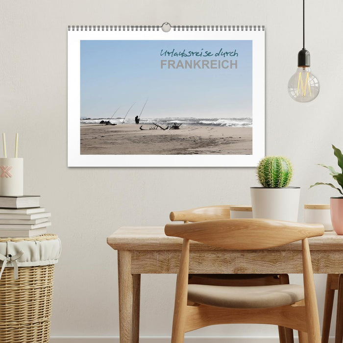 Urlaubsreise durch Frankreich (CALVENDO Wandkalender 2025)