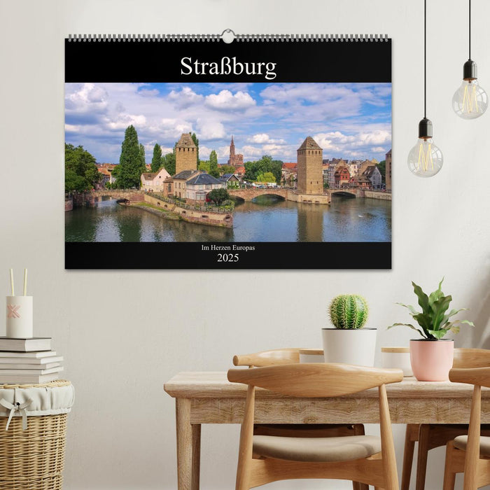 Straßburg - Im Herzen Europas (CALVENDO Wandkalender 2025)