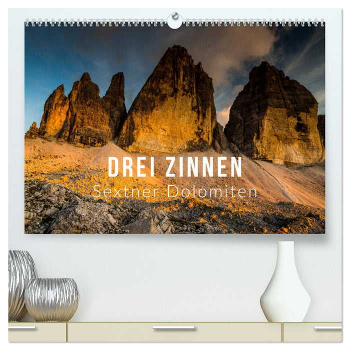 Drei Zinnen. Sextner Dolomiten (CALVENDO Premium Wandkalender 2025)