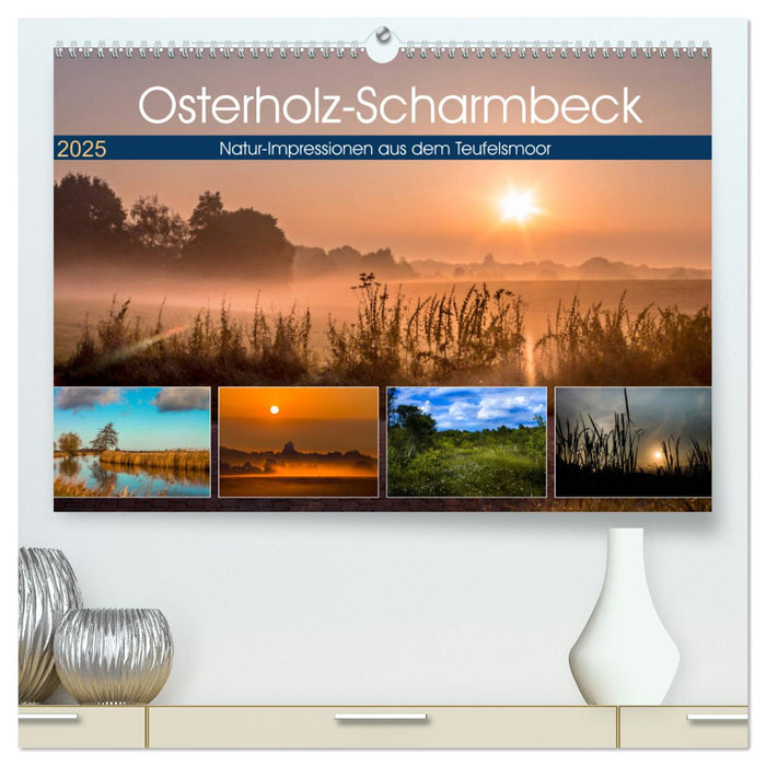 Osterholz-Scharmbeck, Natur-Impressionen aus dem Teufelsmoor (CALVENDO Premium Wandkalender 2025)