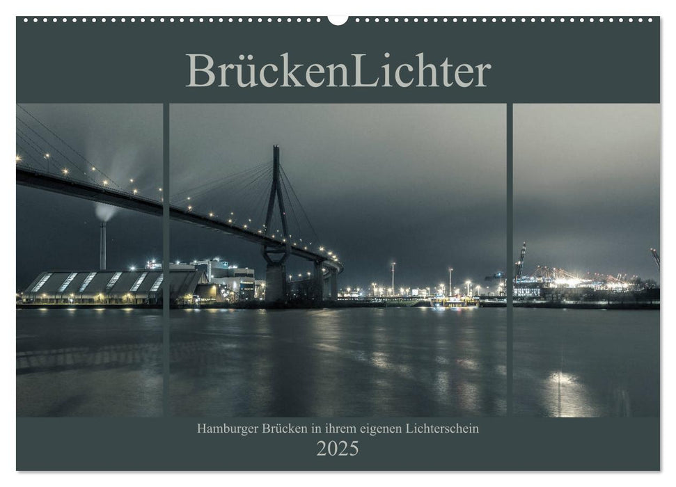 BrückenLichter (CALVENDO Wandkalender 2025)