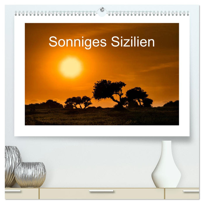 Sonniges Sizilien (CALVENDO Premium Wandkalender 2025)