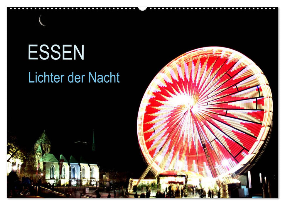 Essen Lichter der Nacht (CALVENDO Wandkalender 2025)