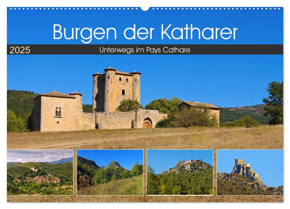 Burgen der Katharer - Unterwegs im Pays Cathare (CALVENDO Wandkalender 2025)