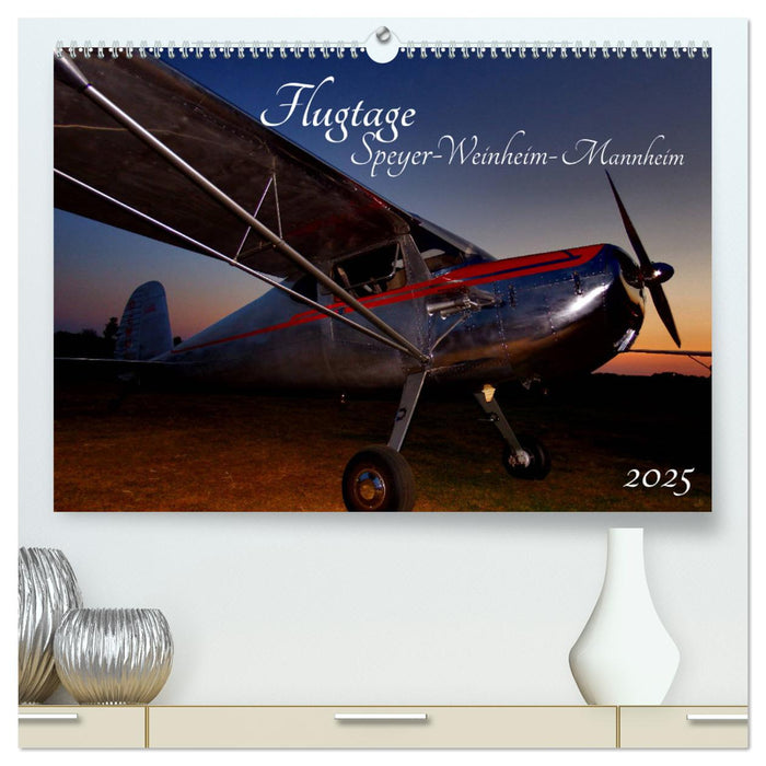 Flugtage Speyer-Weinheim-Mannheim (CALVENDO Premium Wandkalender 2025)