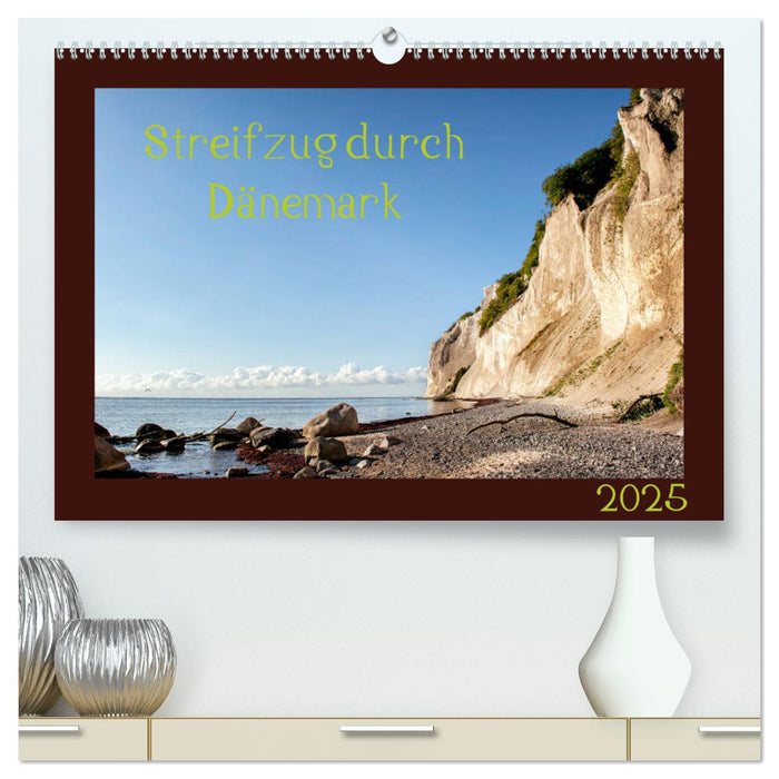 Streifzug durch Dänemark (CALVENDO Premium Wandkalender 2025)