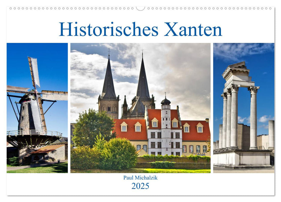 Historisches Xanten (CALVENDO Wandkalender 2025)