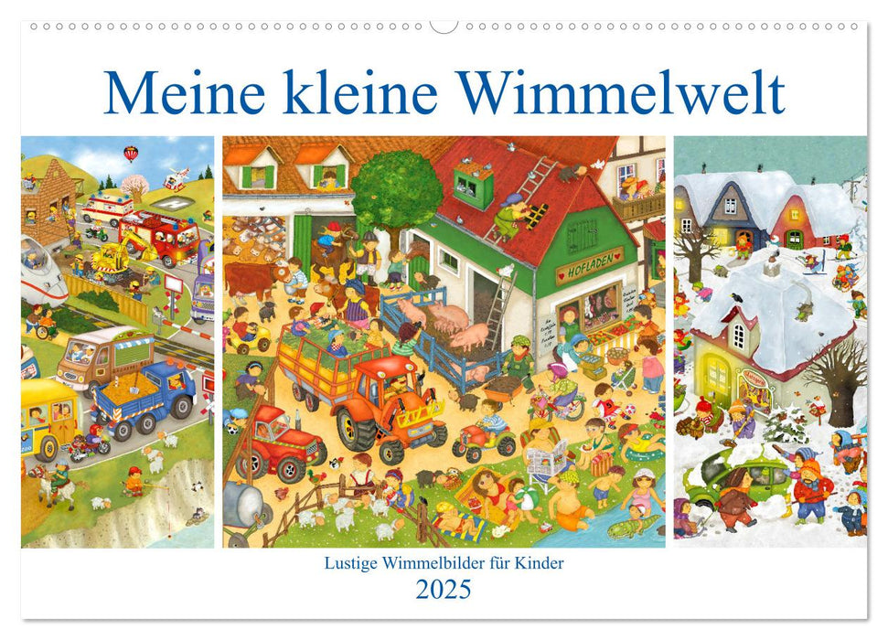 Meine kleine Wimmelwelt (CALVENDO Wandkalender 2025)