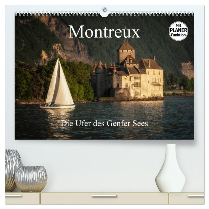 Montreux - Die Ufer des Genfer Sees (CALVENDO Premium Wandkalender 2025)