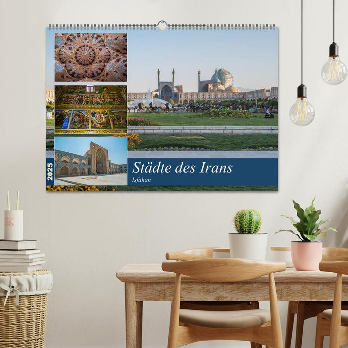 Städte des Irans - Isfahan (CALVENDO Wandkalender 2025)