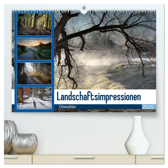 Landschaftsimpressionen Oberpfalz (CALVENDO Premium Wandkalender 2025)