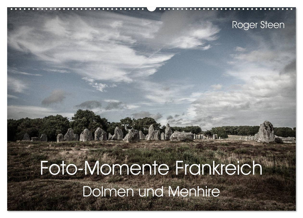 Foto-Momente Frankreich - Dolmen und Menhire (CALVENDO Wandkalender 2025)