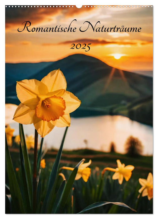 Romantische Naturträume (CALVENDO Wandkalender 2025)