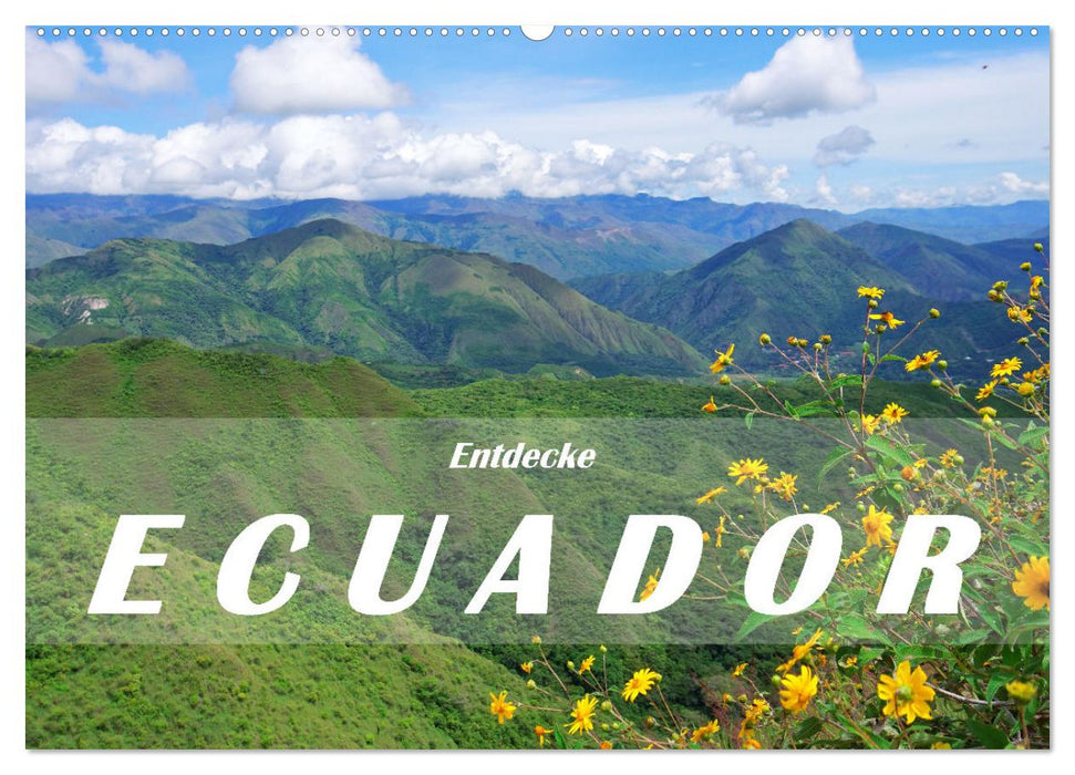 Entdecke Ecuador (CALVENDO Wandkalender 2025)