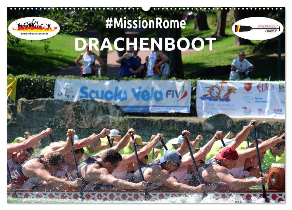 Drachenboot - MissionRome (CALVENDO Wandkalender 2025)