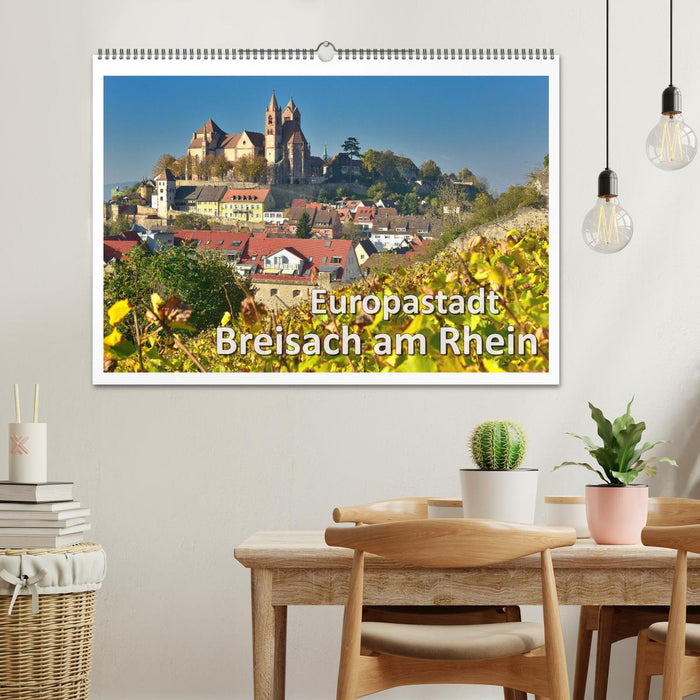 Europastadt Breisach am Rhein (CALVENDO Wandkalender 2025)