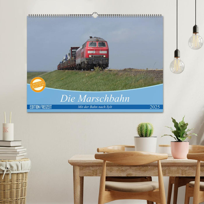 Die Marschbahn (CALVENDO Wandkalender 2025)