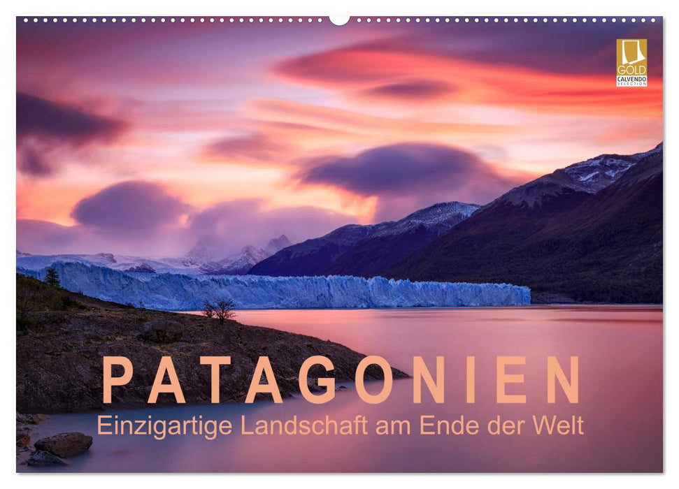 Patagonien: Einzigartige Landschaft am Ende der Welt (CALVENDO Wandkalender 2025)