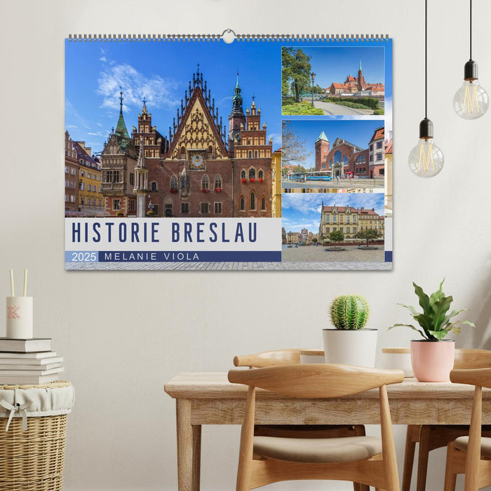 HISTORIE BRESLAU (CALVENDO Wandkalender 2025)