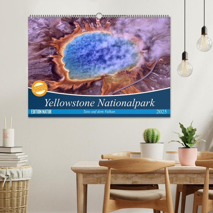 Yellowstone Nationalpark. Tanz auf dem Vulkan (CALVENDO Wandkalender 2025)