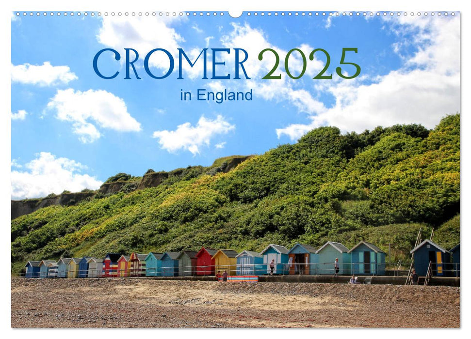 Cromer in England 2025 (CALVENDO Wandkalender 2025)