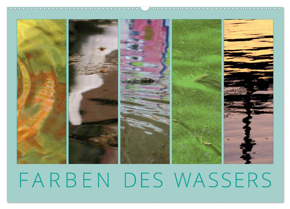 Farben des Wassers (CALVENDO Wandkalender 2025)