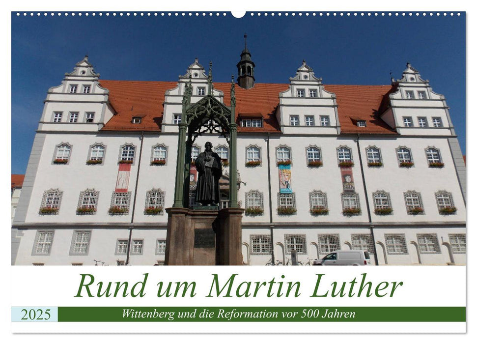 Rund um Martin Luther (CALVENDO Wandkalender 2025)