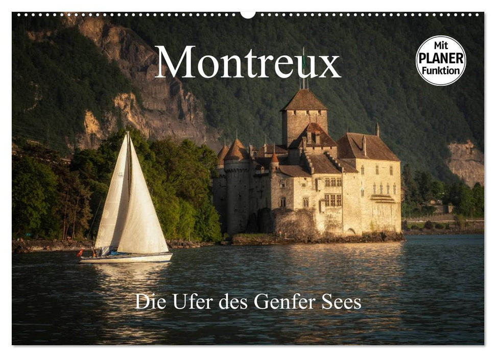 Montreux - Die Ufer des Genfer Sees (CALVENDO Wandkalender 2025)