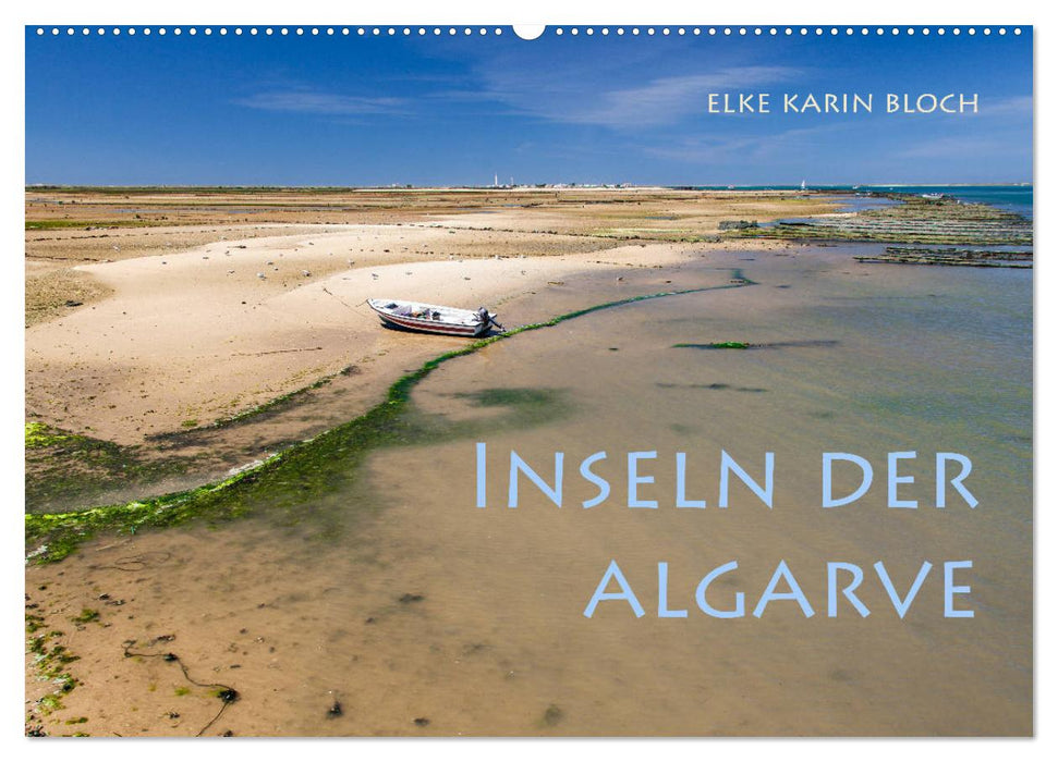 Inseln der Algarve (CALVENDO Wandkalender 2025)