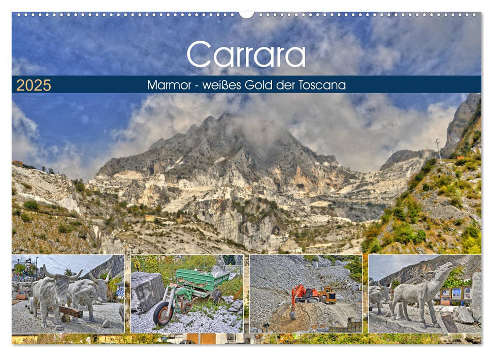 Carrara Marmor - weißes Gold der Toscana (CALVENDO Wandkalender 2025)