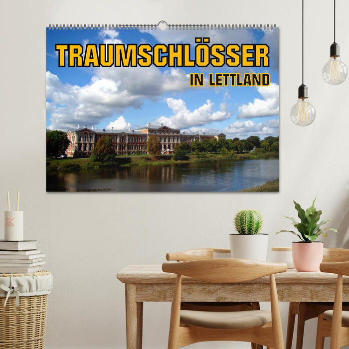 Traumschlösser in Lettland (CALVENDO Wandkalender 2025)