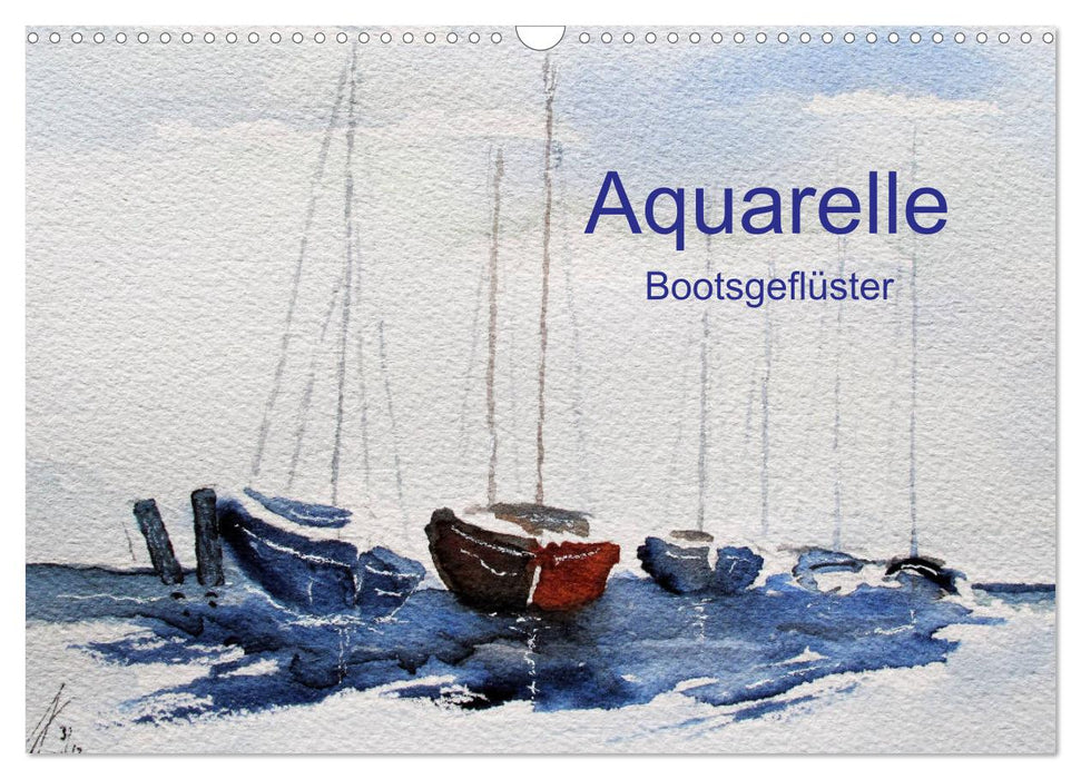 Aquarelle - Bootsgeflüster (CALVENDO Wandkalender 2025)