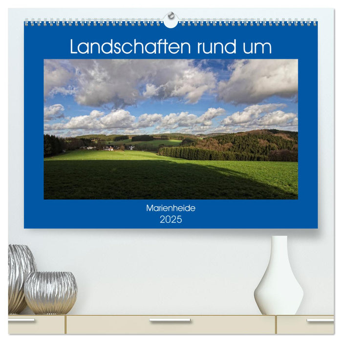 Landschaften rund um Marienheide (CALVENDO Premium Wandkalender 2025)