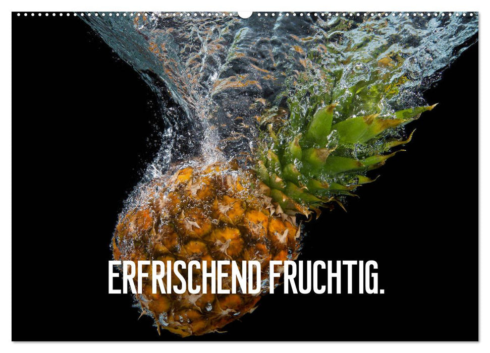 Erfrischend fruchtig (CALVENDO Wandkalender 2025)