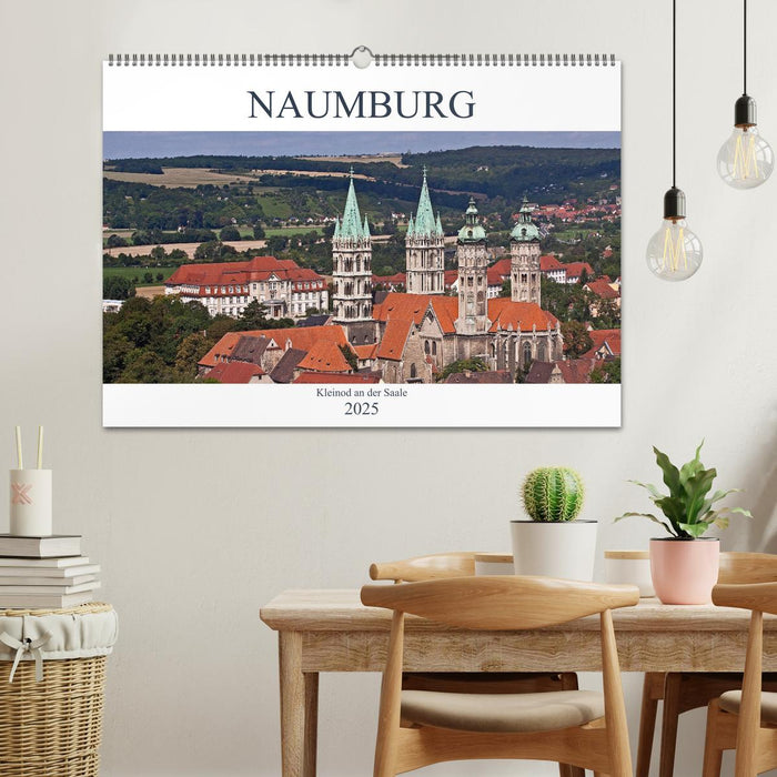 Naumburg - Kleinod an der Saale (CALVENDO Wandkalender 2025)