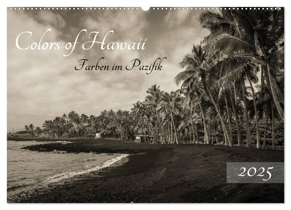 Colors of Hawaii - Farben im Pazifik (CALVENDO Wandkalender 2025)