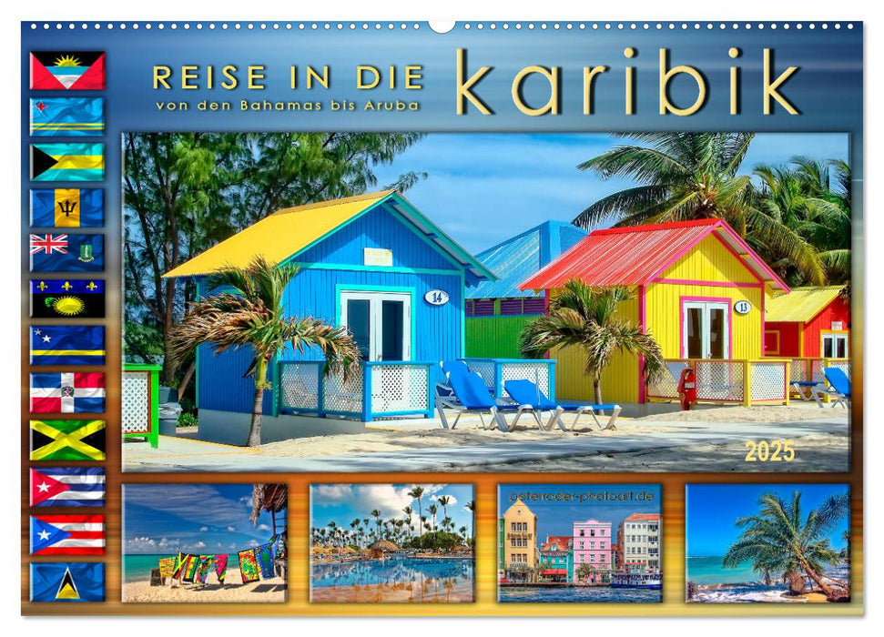 Reise in die Karibik - von den Bahamas bis Aruba (CALVENDO Wandkalender 2025)