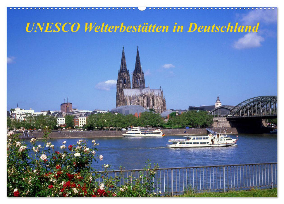 UNESCO Welterbestätten in Deutschland (CALVENDO Wandkalender 2025)