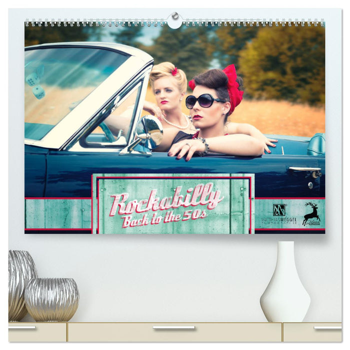 Rockabilly - Back to the 50s (CALVENDO Premium Wandkalender 2025)