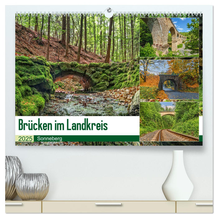 Brücken des Landkreises Sonneberg (CALVENDO Premium Wandkalender 2025)