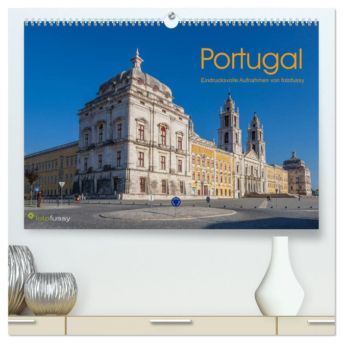 Portugal - Eindrucksvolle Aufnahmen von fotofussy (CALVENDO Premium Wandkalender 2025)