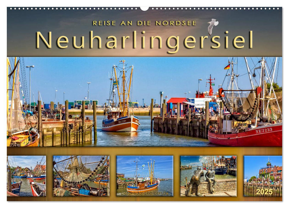 Reise an die Nordsee - Neuharlingersiel (CALVENDO Wandkalender 2025)