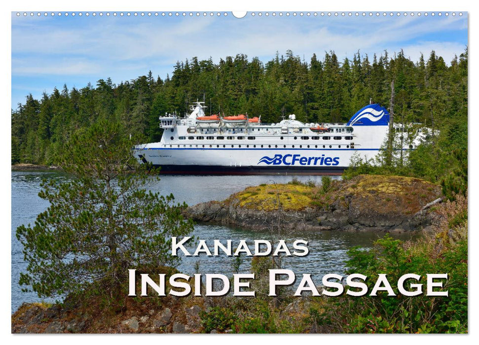 Kanadas Inside Passage (CALVENDO Wandkalender 2025)