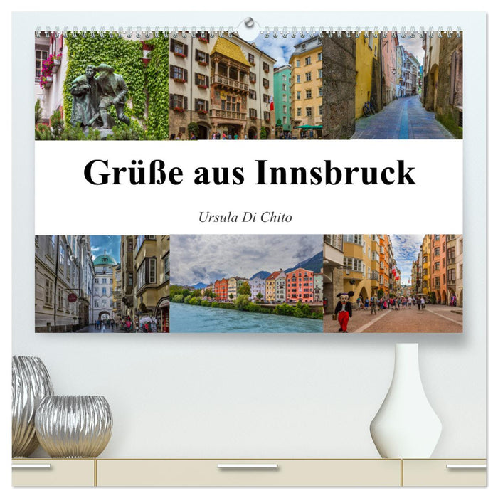 Grüße aus Innsbruck (CALVENDO Premium Wandkalender 2025)